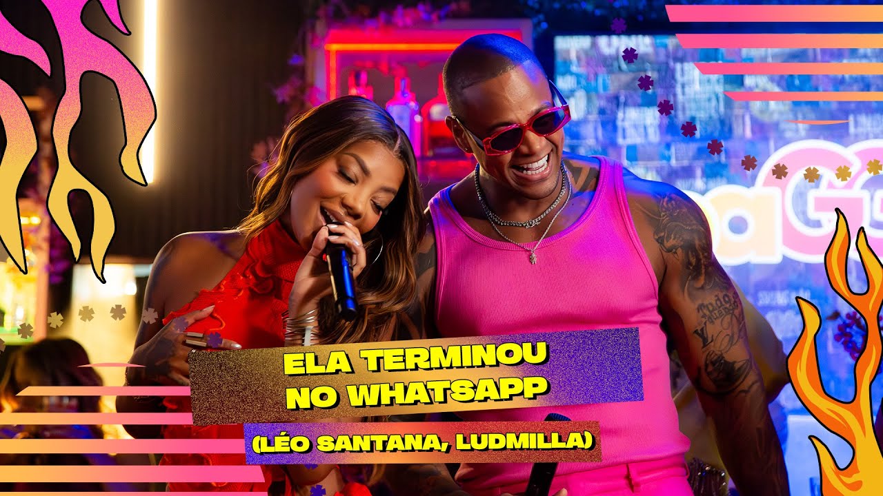 Léo Santana, Ludmilla - Ela Terminou No WhatsApp (Clipe Oficial)