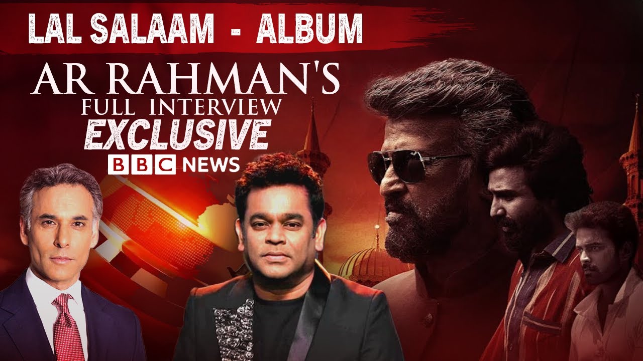Rahman's Full Interview With BBC's Presenter Matthew - Talking About Lal Salaam And The Future Of AI