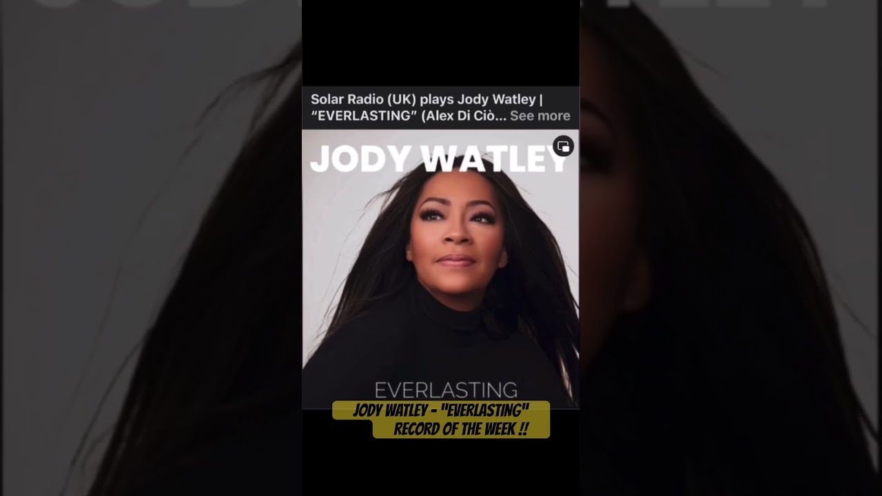 Jody Watley - “EVERLASTING” Record Of The Week UK 🇬🇧 #jodywatley  #newmusic