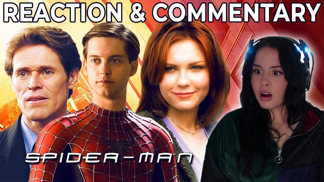 Spider-Man ( 2002 ) I SAW THIS ONCE WHEN I WAS YOUNG | Reaction & Commentary | MARVEL FILMS