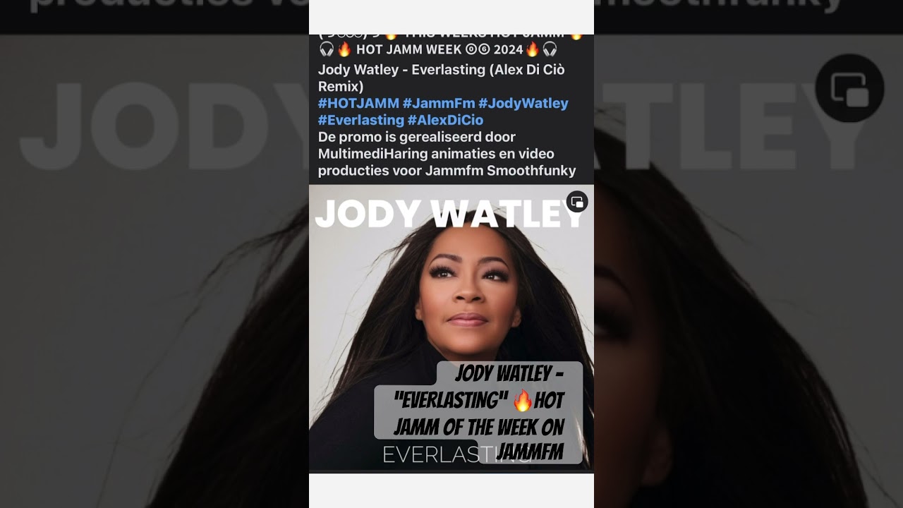 Jody Watley - “EVERLASTING” Hot Jamm Of The Week