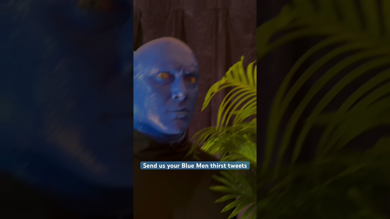 Comment with your Thirst Tweets for the Blue Men to read in new video coming out soon!