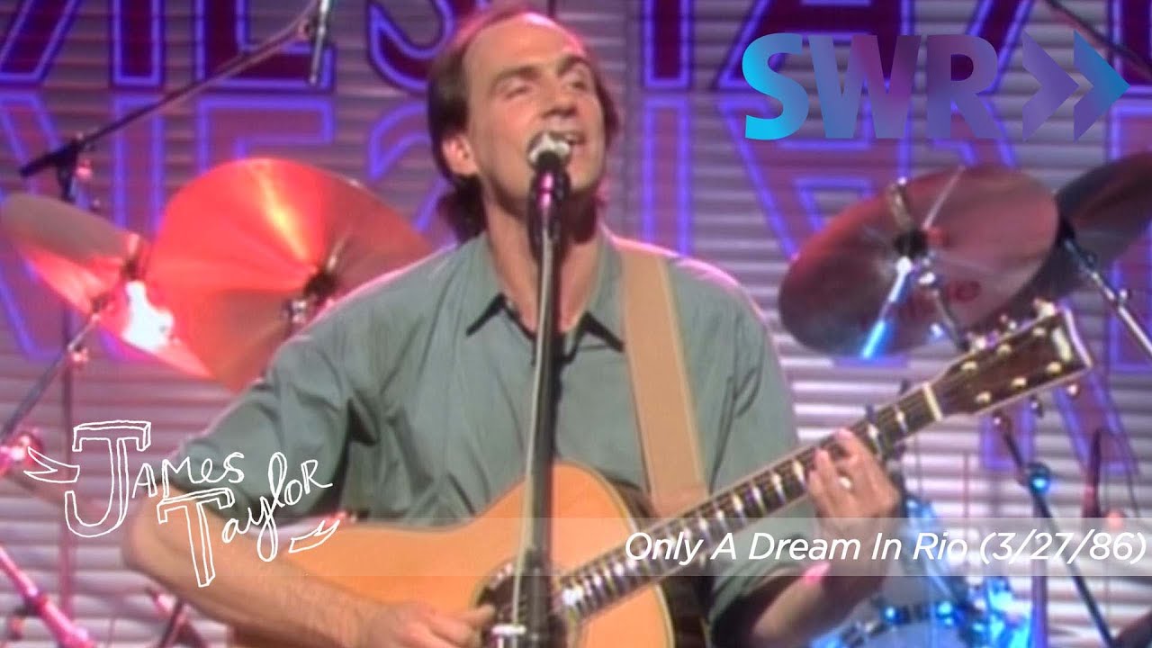 James Taylor - Only A Dream In Rio (Ohne Filter, March 27, 1986)