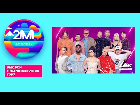 Finland UMK (Uuden Musiikin Kilpailu) 2024 | Top 7 | Eurovision 2024