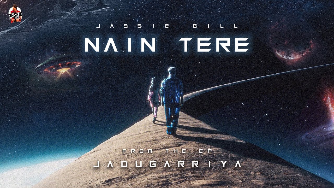 Nain Tere (Visualiser) : Jassie Gill | Rony Ajnali & Gill Machhrai | Starboy | EP - Jadugarriya