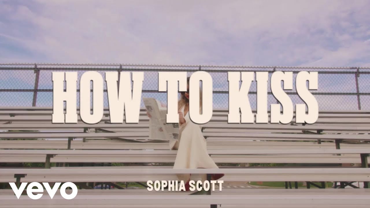 Sophia Scott - How to Kiss (Barstool Confessions)