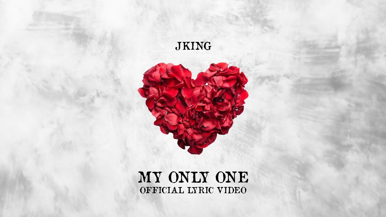 JKING - My Only One (Official Lyric Video)