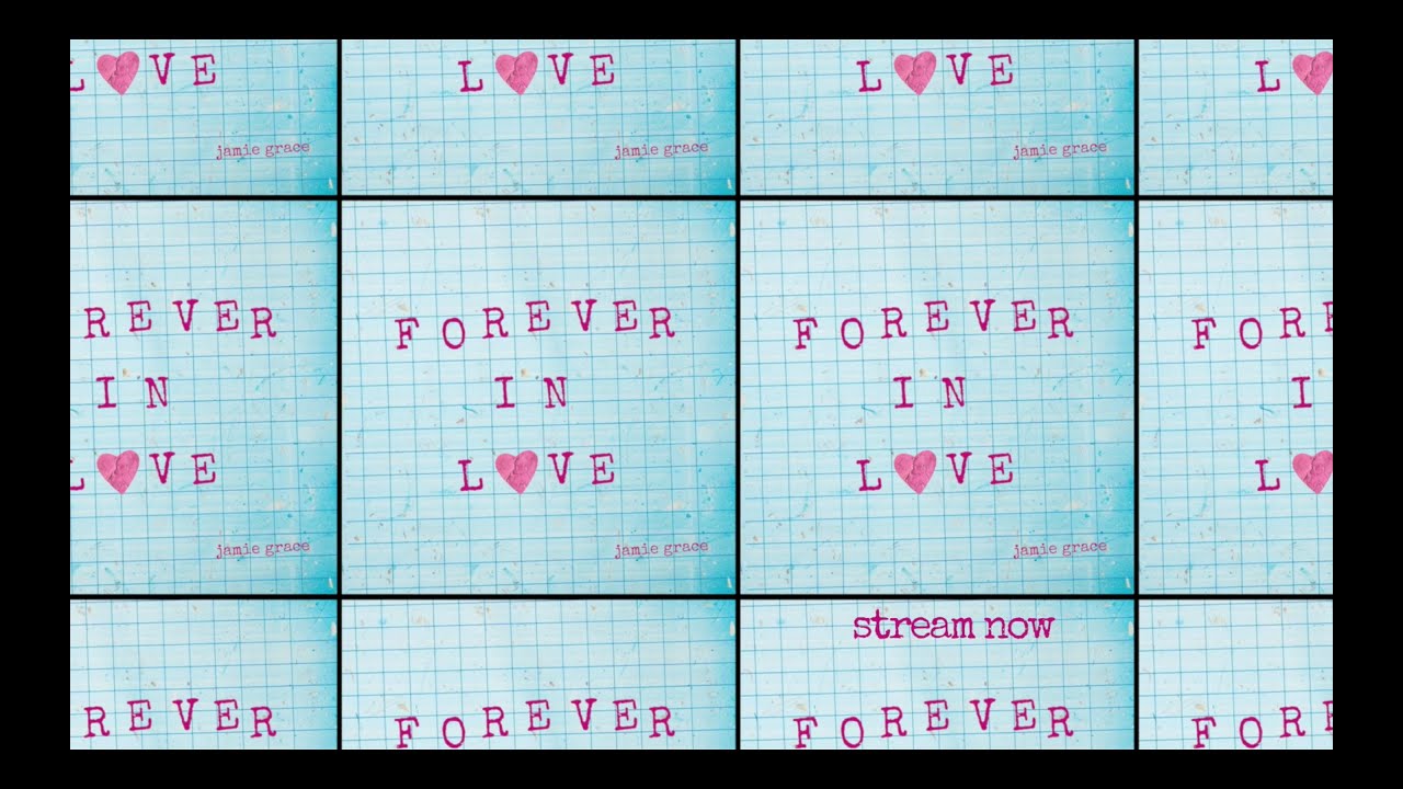 Jamie Grace - Forever In Love (Official Lyric Video)