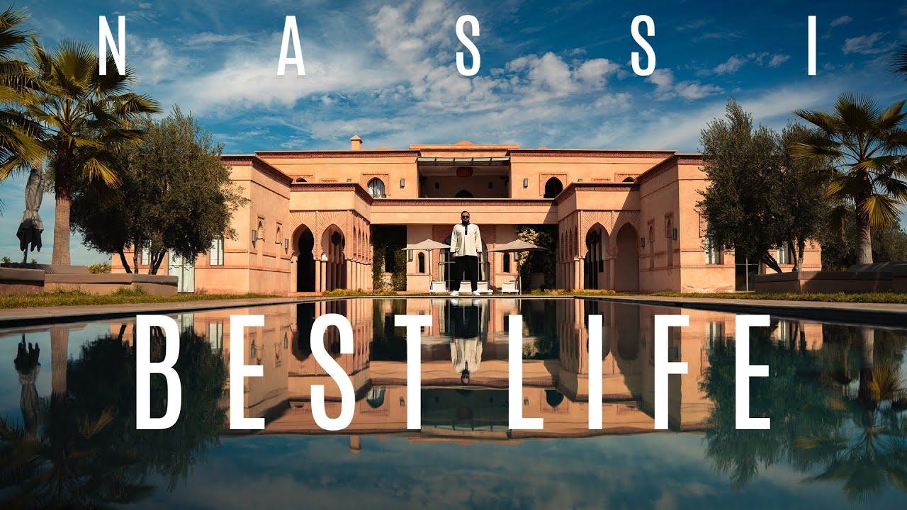 Nassi - Best life [Clip officiel]