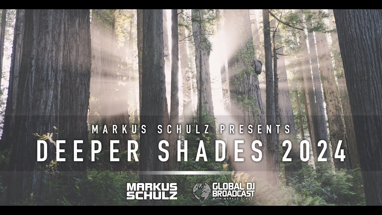 Markus Schulz - Global DJ Broadcast Deeper Shades 2024 (2-Hour Progressive & Organic House Mix)