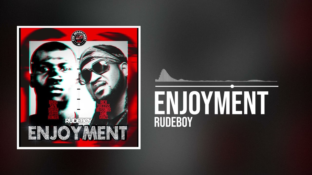 Rudeboy - Enjoyment (Official Audio)