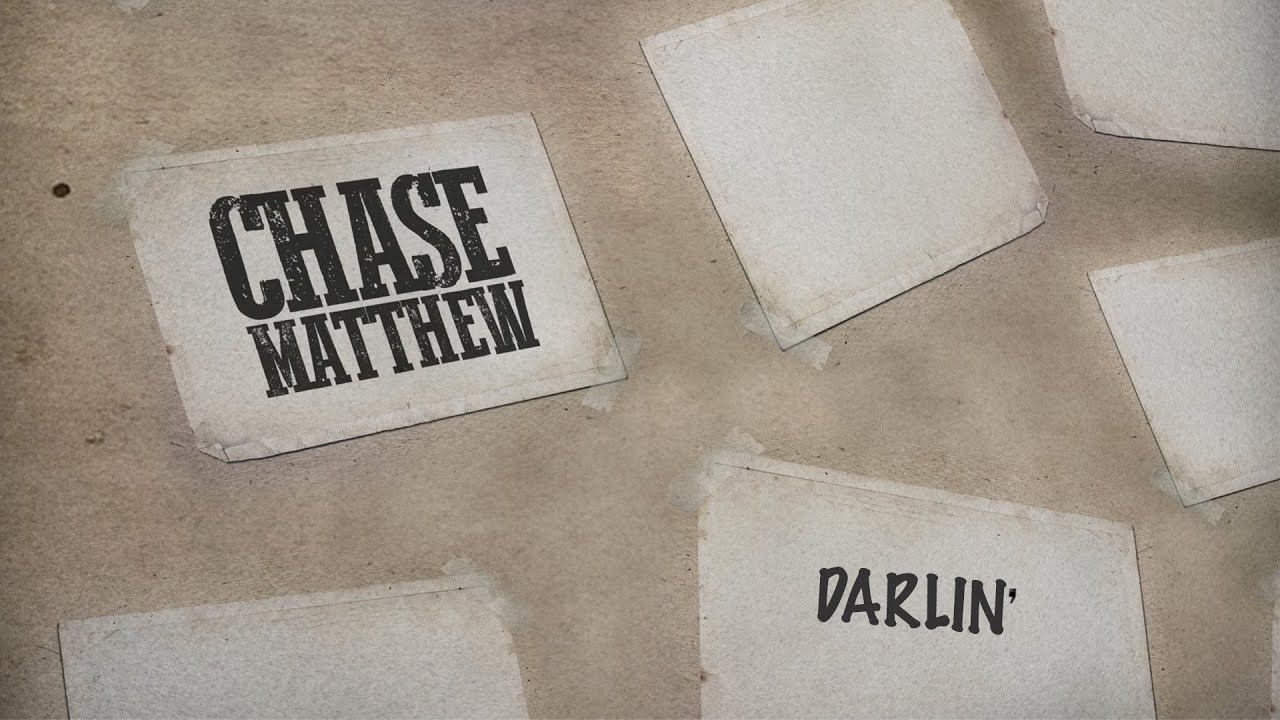 Chase Matthew - Darlin' (Lyric Video)
