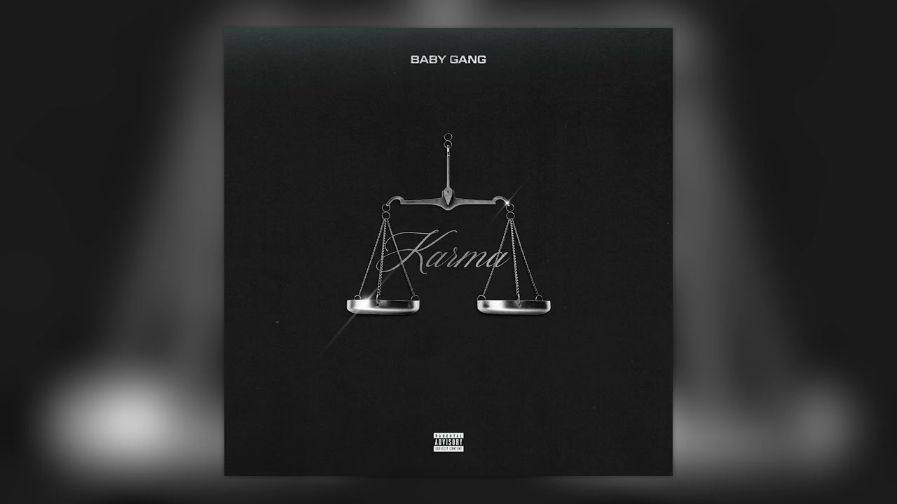 Baby Gang - Karma (Official Audio)