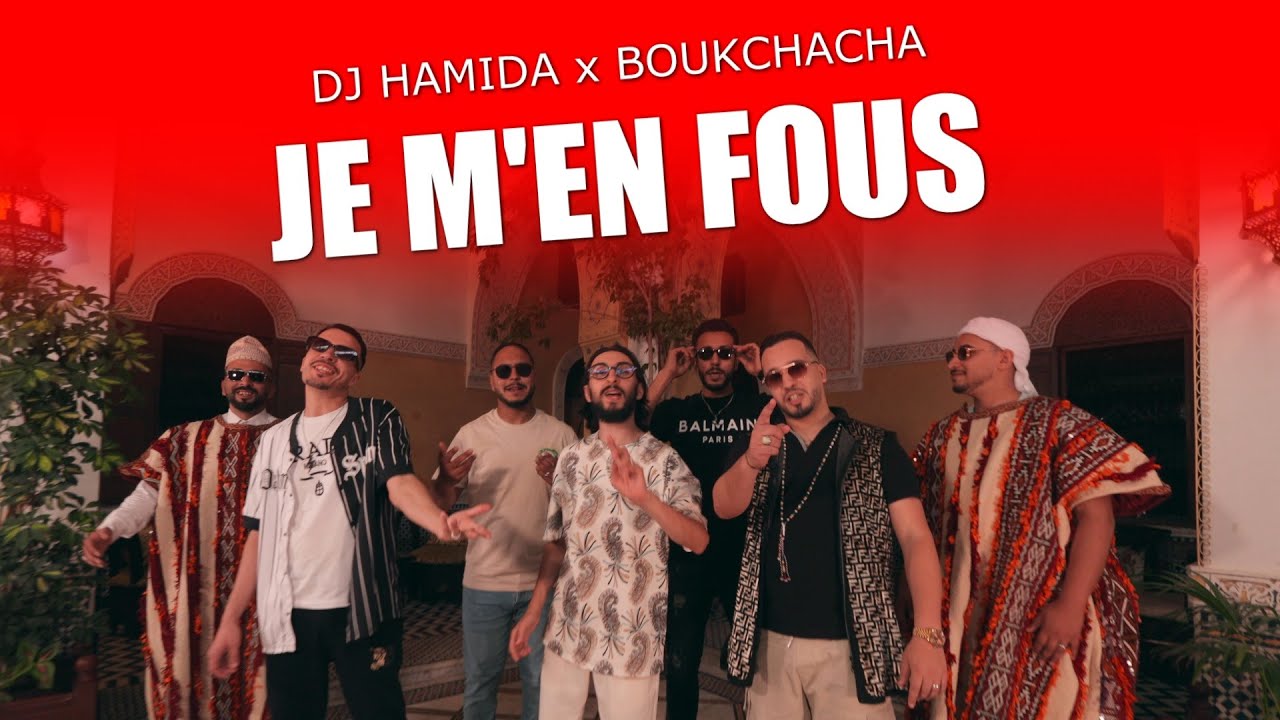 DJ Hamida feat. Boukchacha - "Je m'en fous" (clip officiel)