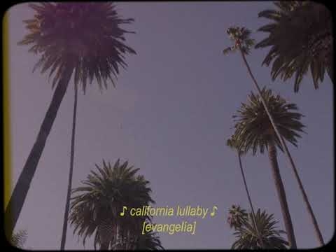 Evangelia - California Lullaby (Official Lyric Video)