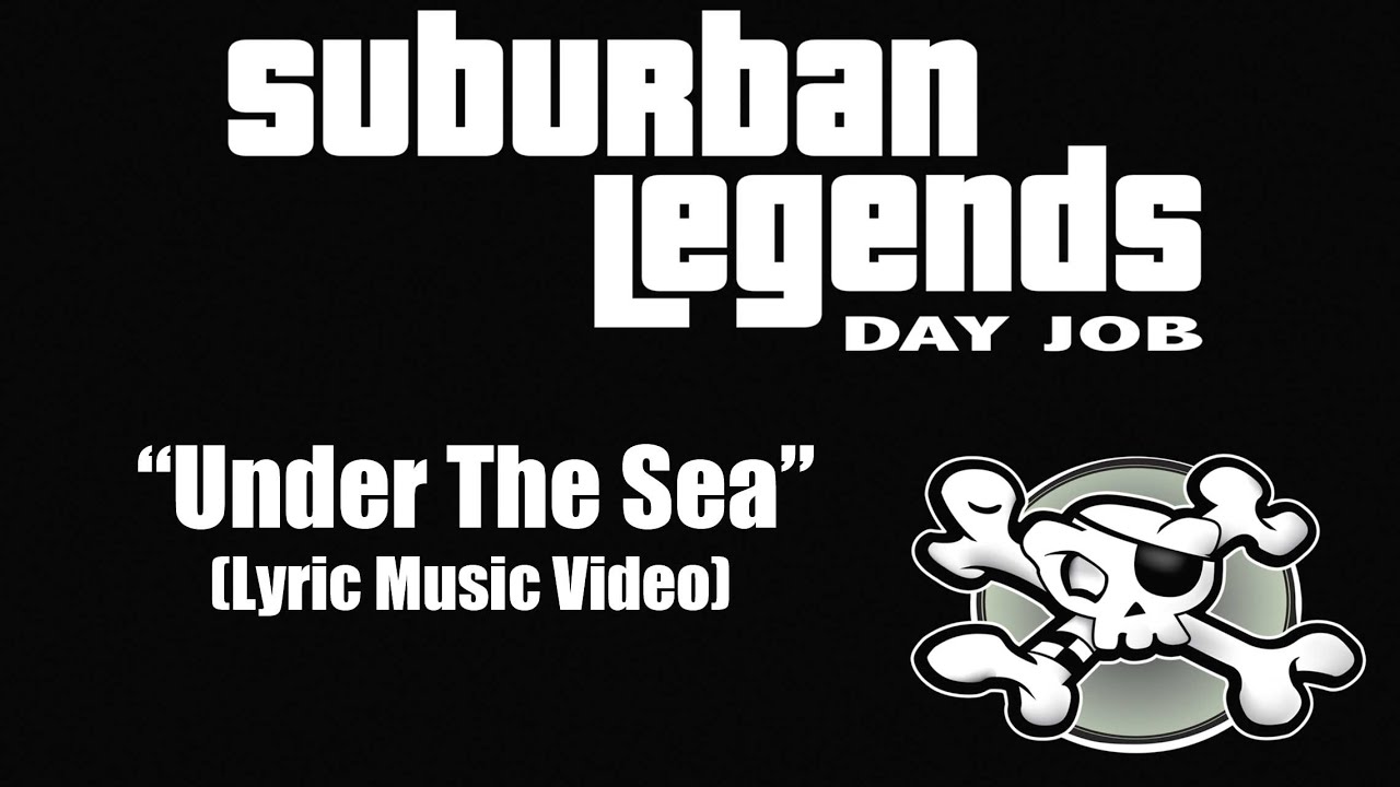 "Under The Sea" Suburban Legends Day Job (Lyric Music Video)