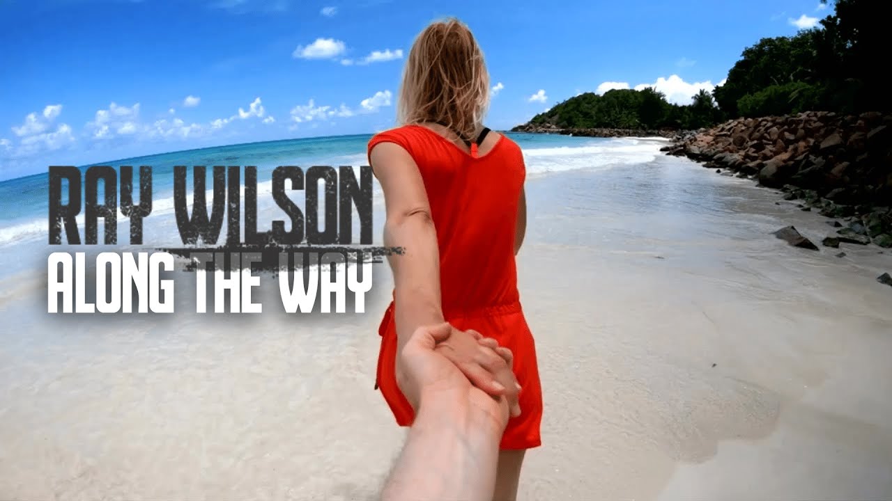 Ray Wilson | Along The Way (official 2024 video)
