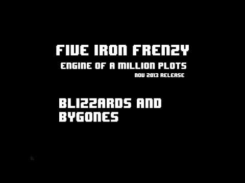 "Blizzards and Bygones" by Five Iron Frenzy