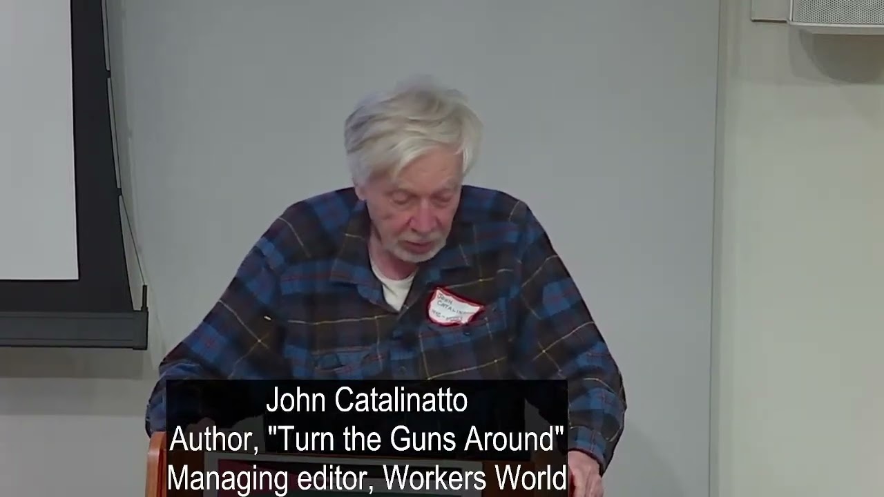 John Catalinotto, WW managing editor, Author, "Turn the Guns Around"