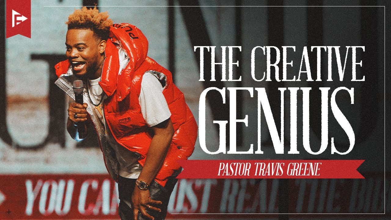 The Creative Genius | Pastor Travis Greene | Forward City Church