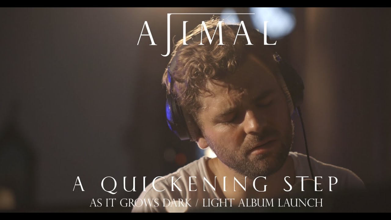 AJIMAL - A Quickening Step Live (Live)