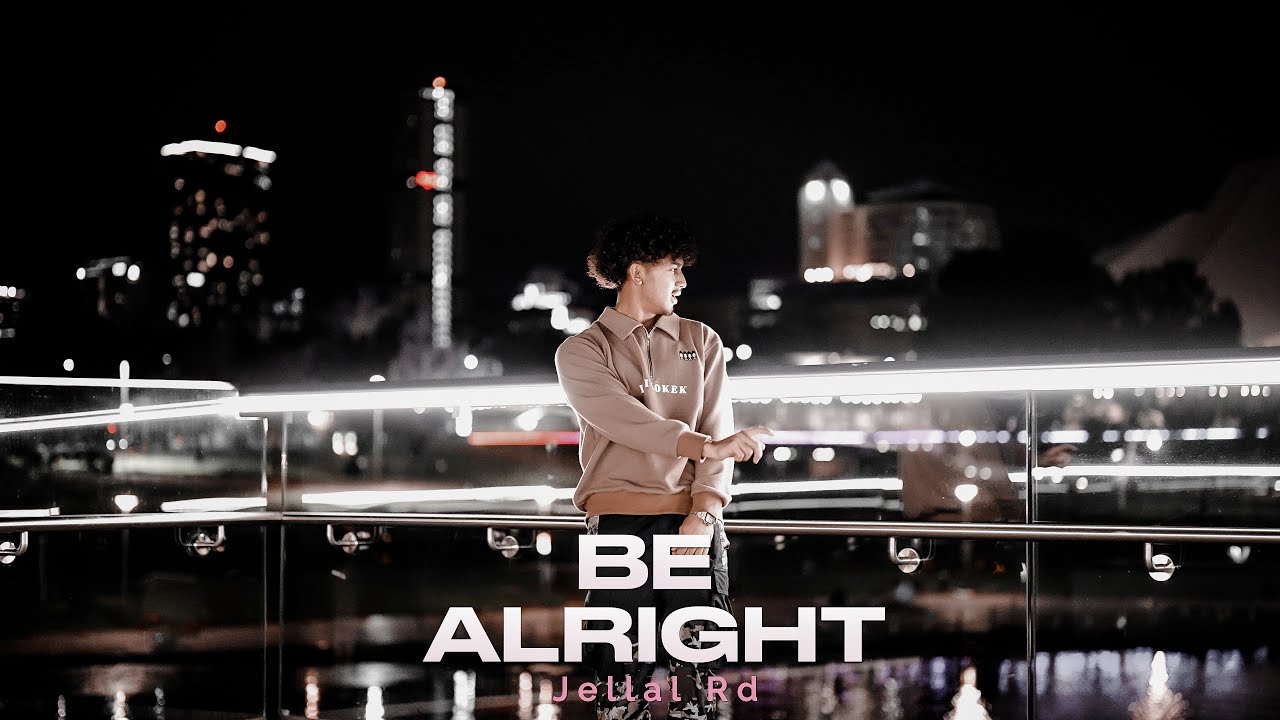 Jellal Rb - Be Alright (official video)