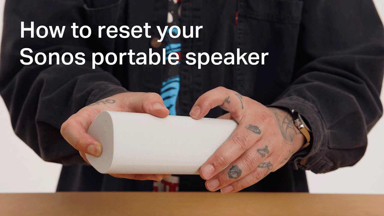 How to reset your Sonos portable speaker