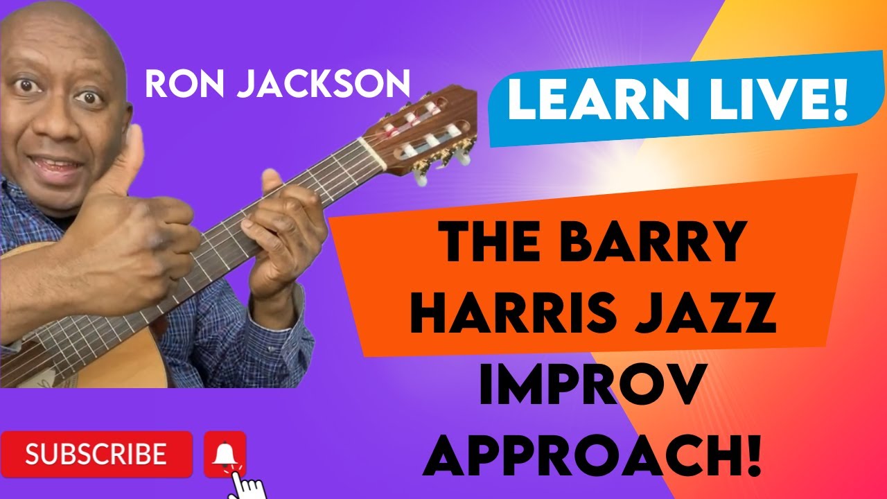 Learn Live! The Barry Harris Jazz Improv Approach!