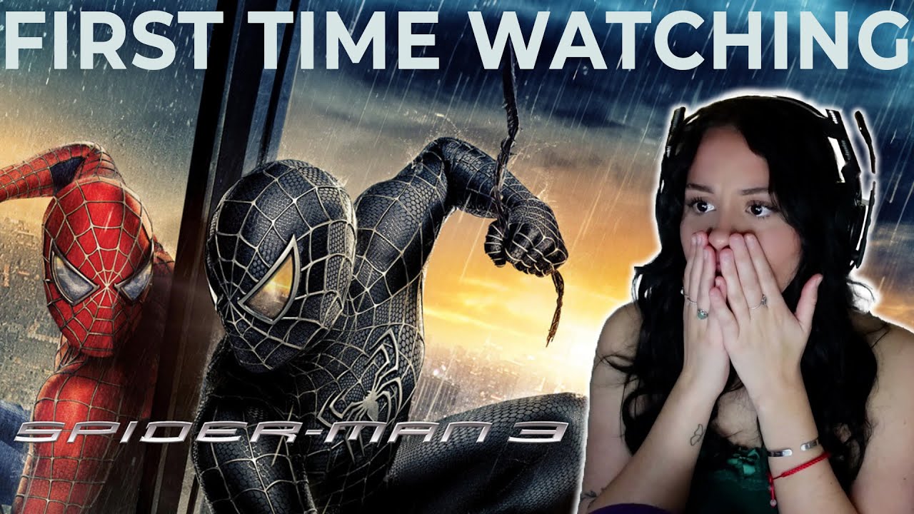 Completing The Trilogy - Spider-Man 3 | FIRST TIME WATCHING | REACTION