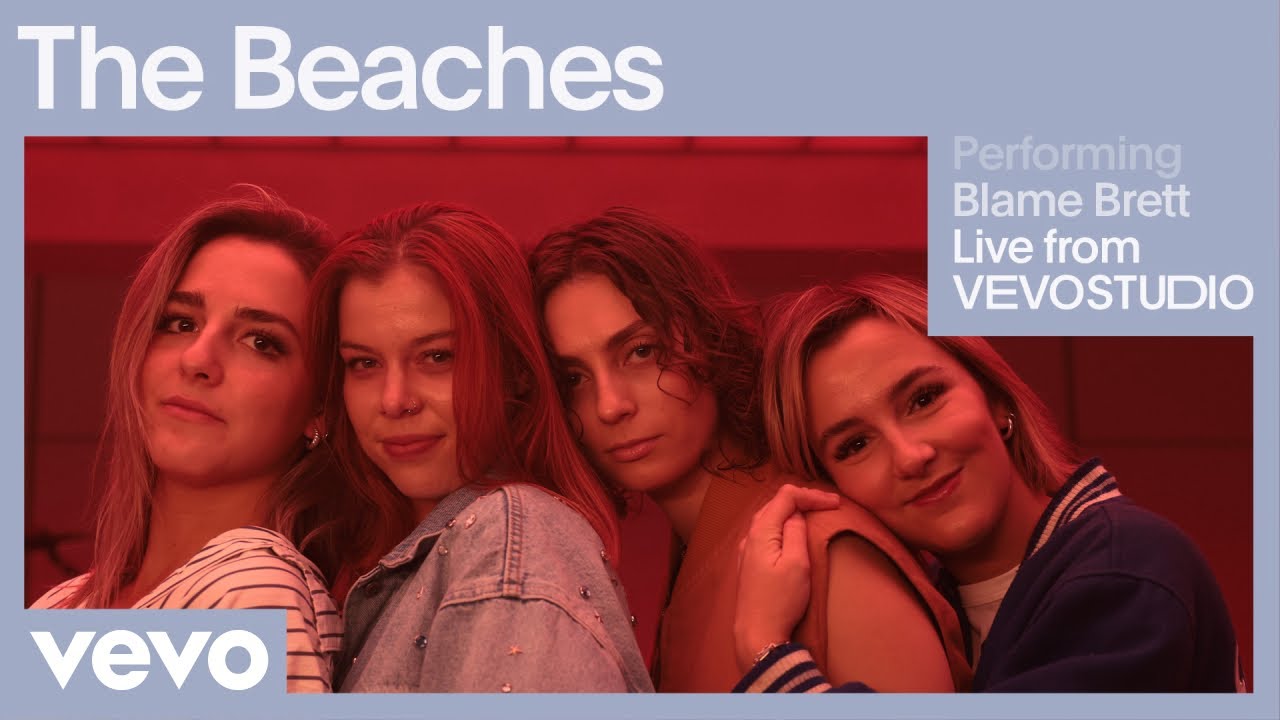 The Beaches - Blame Brett (Live Performance) | Vevo