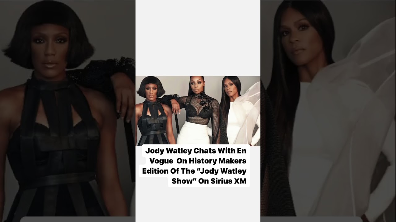 Jody Watley Chats with En Vogue on Sirius XM’s The Jody Watley Show #jodywatley #envogue #siriusxm