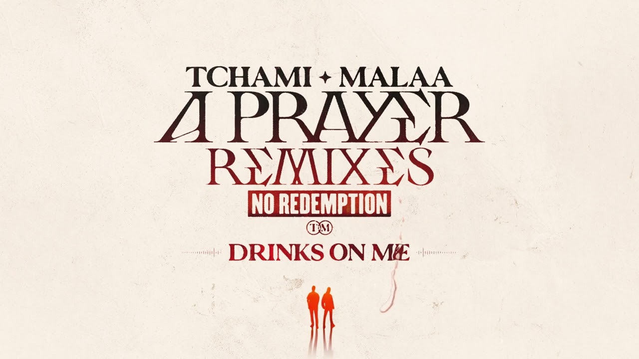 Tchami x Malaa - A Prayer (Drinks On Me remix)