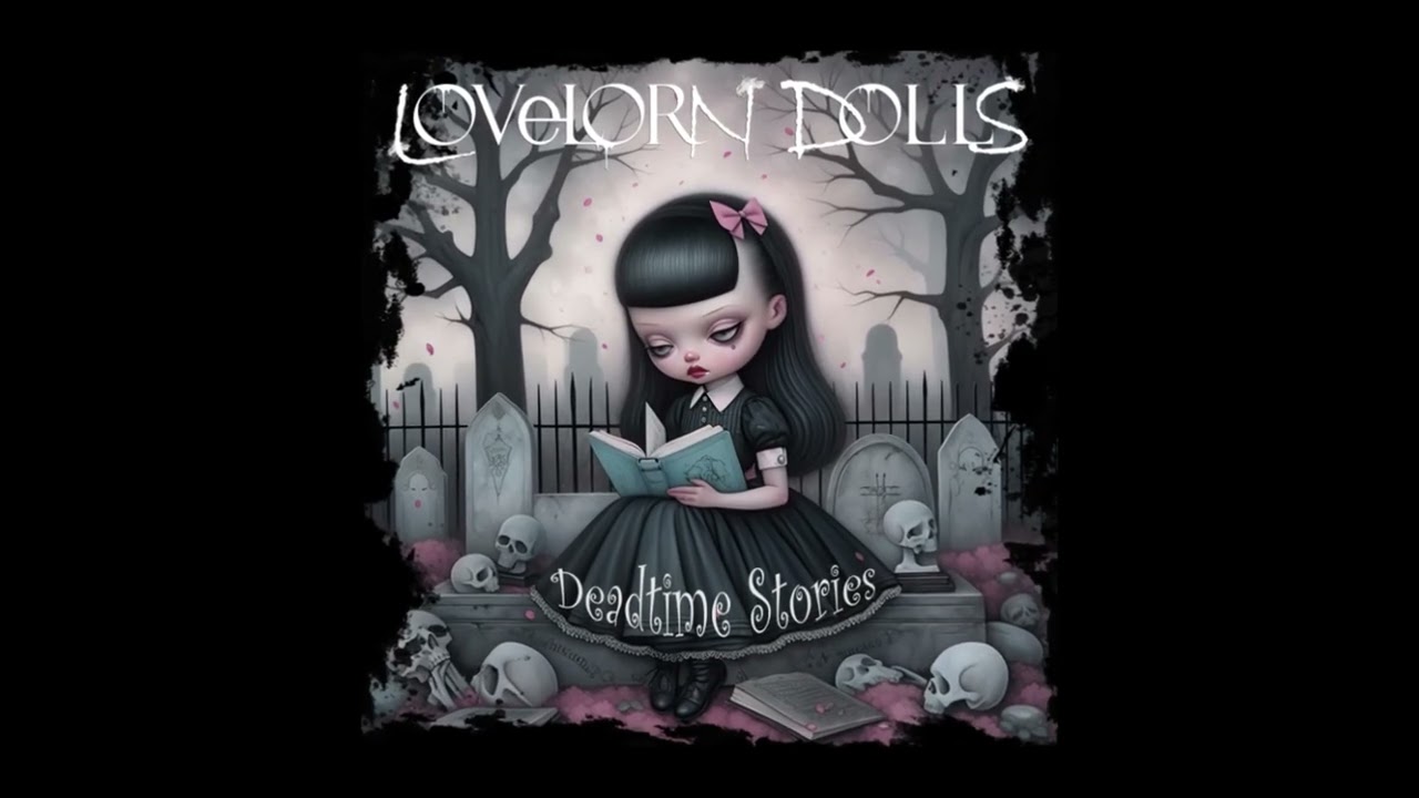 LOVELORN DOLLS - "DEADTIME STORIES" Official Teaser (Alfa Matrix)