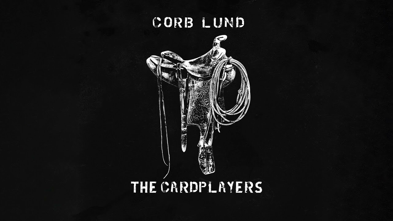 Corb Lund - "The Cardplayers" [Official Audio]
