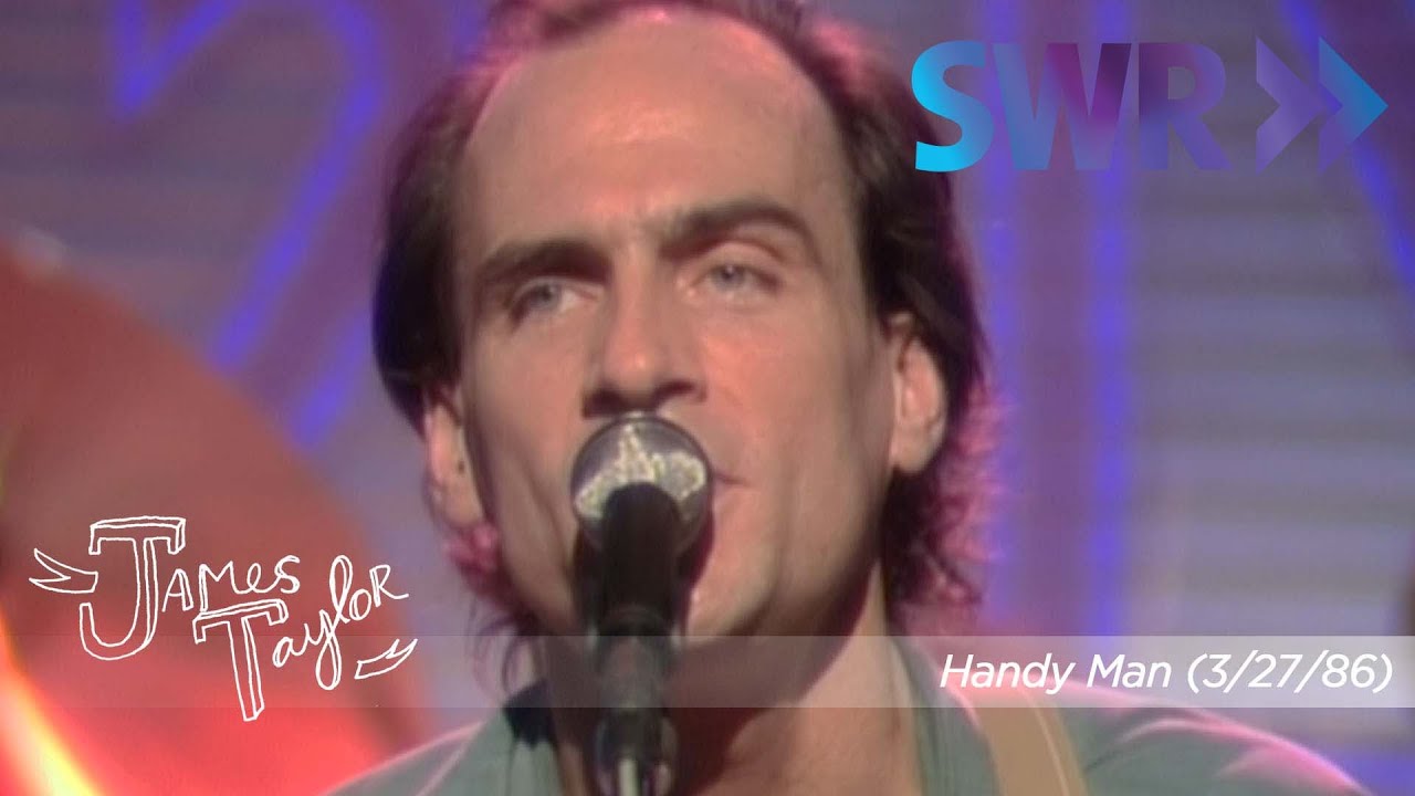 James Taylor - Handy Man (Ohne Filter, March 27, 1986)