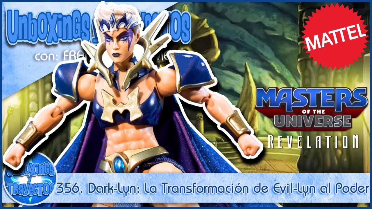 356. Dark-Lyn: La Transformación de Evil-Lyn al Poder | Unboxing y Revisión