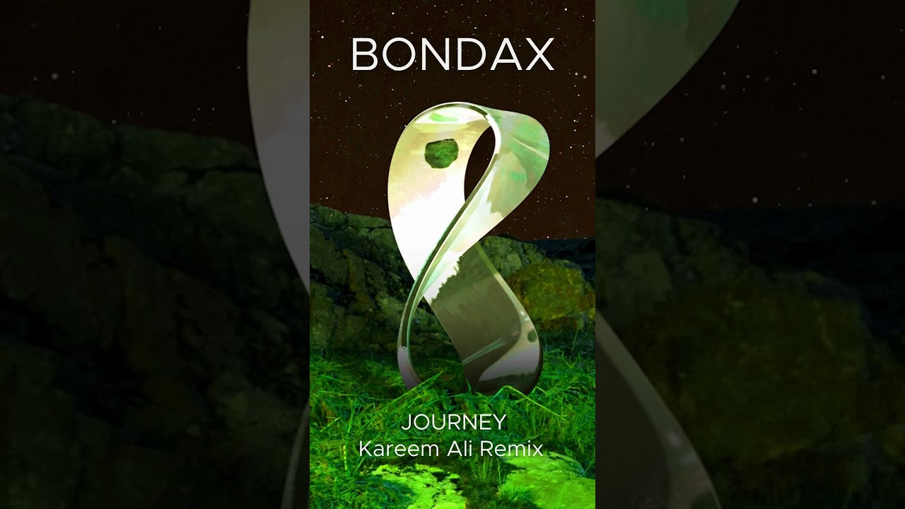 BONDAX - Journey -  Kareem Ali Remix #shorts  #music #electronicmusic