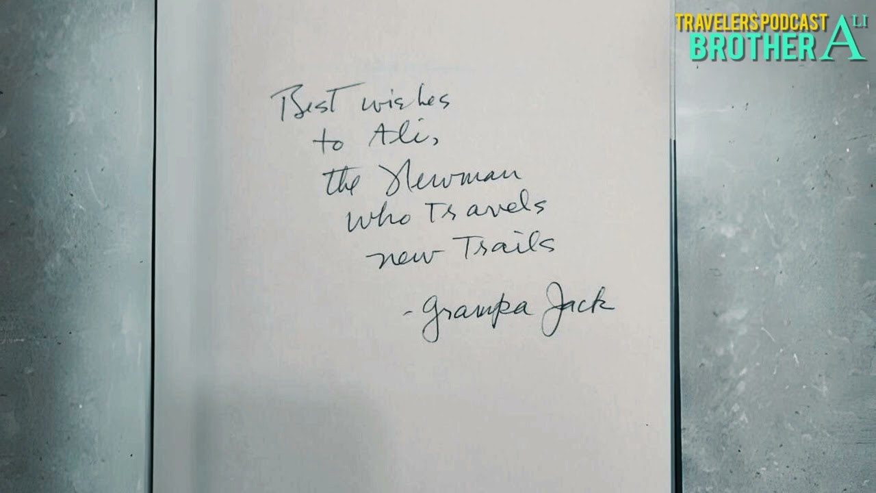 Grandpa Jack Saw It... -The Travelers Podcast
