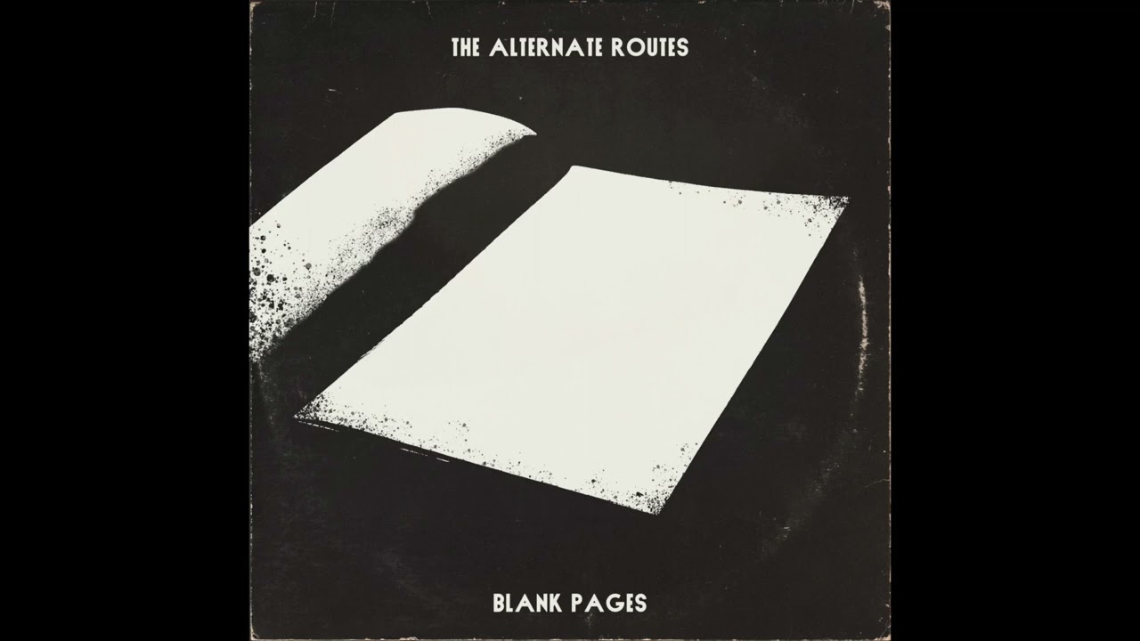 The Alternate Routes- Blank Pages