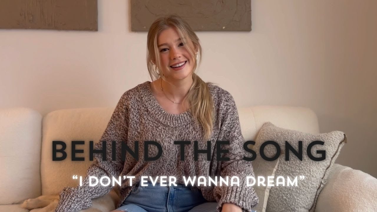I Don't Ever Wanna Dream - Behind The Song with Emily Brooke