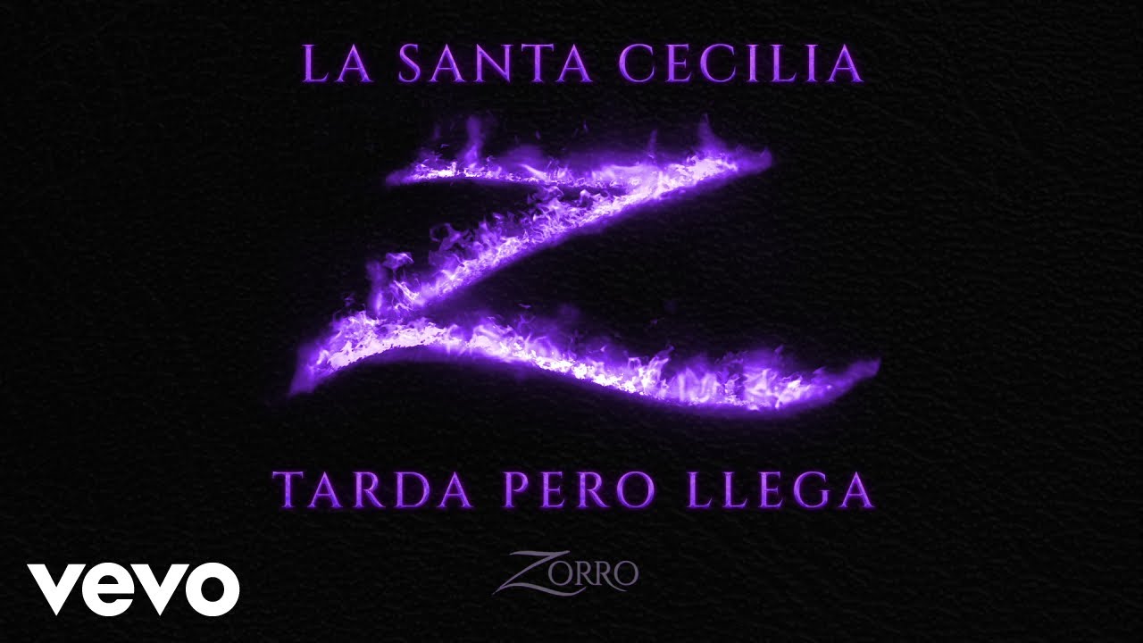La Santa Cecilia - Tarde Pero Llega (Banda Sonora de la serie "Zorro") - (Lyric Video)