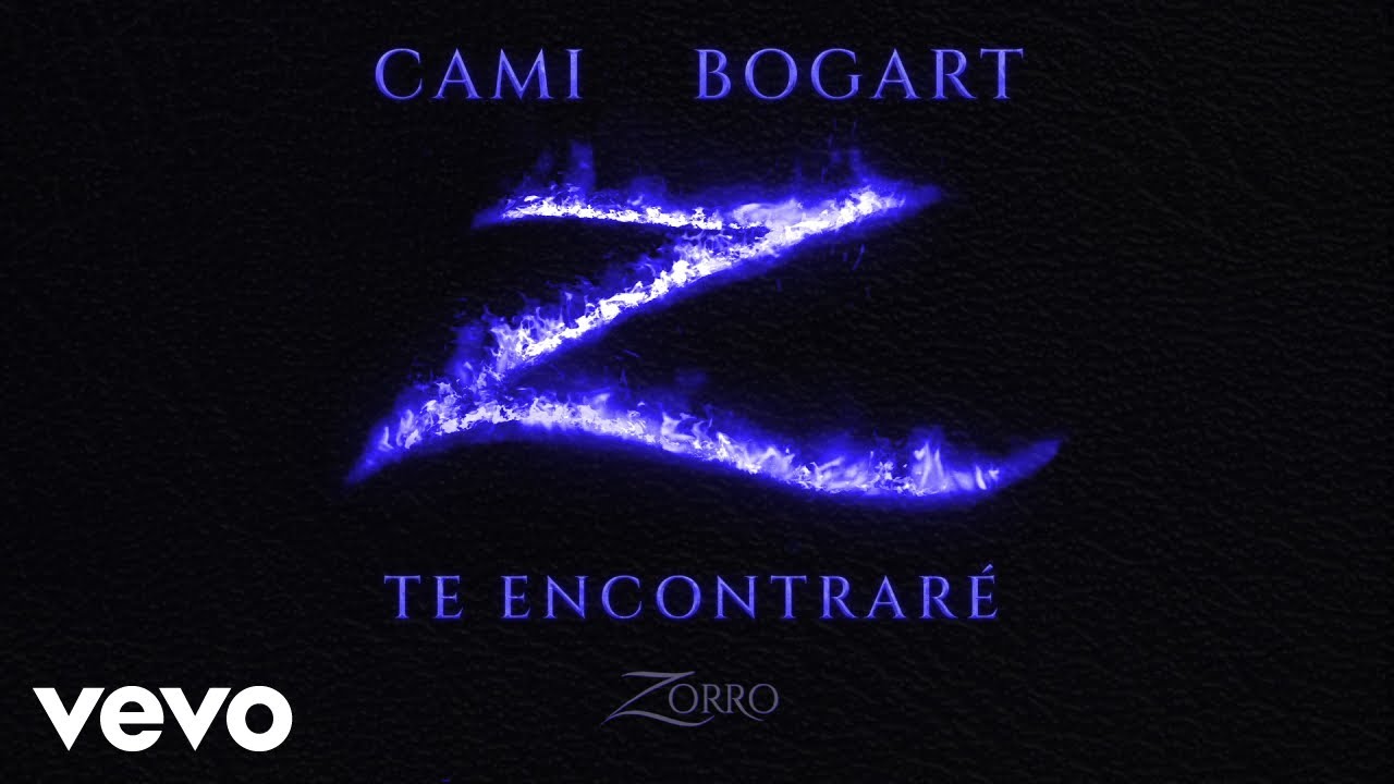 Cami y Bogart - Te Encontraré - (Banda Sonora de la serie "Zorro") -(Lyric Video)