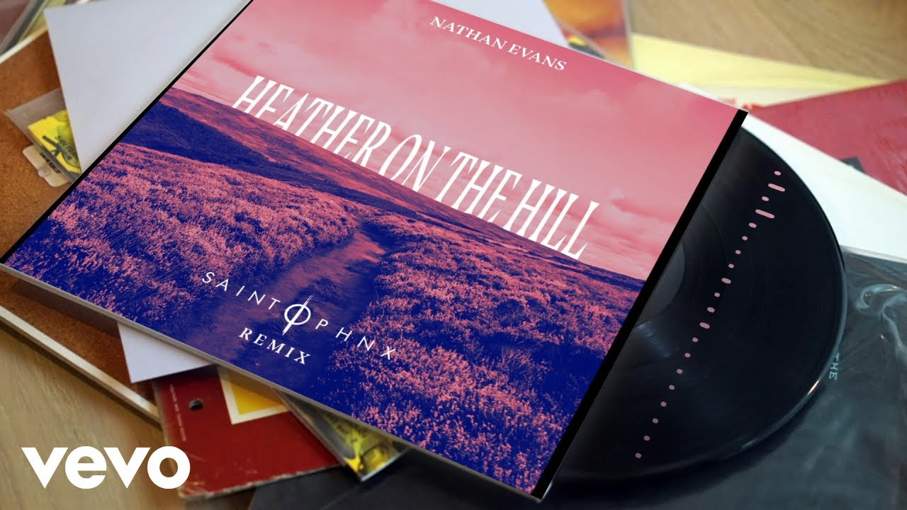 Nathan Evans, SAINT PHNX - Heather On The Hill (SAINT PHNX Remix / Audio)