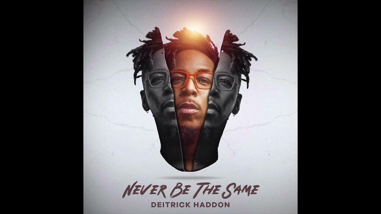 Deitrick Haddon - Never Be the Same (Official Audio)