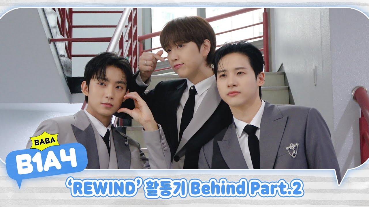 [BABA B1A4] 'REWIND' 활동기 Behind Part.2