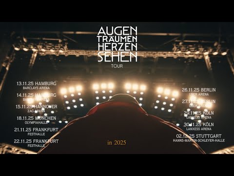 „AUGEN TRÄUMEN HERZEN SEHEN“ TOUR 2025