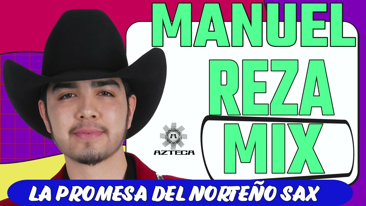 Manuel Reza Mix 2024-Norteñas Sax