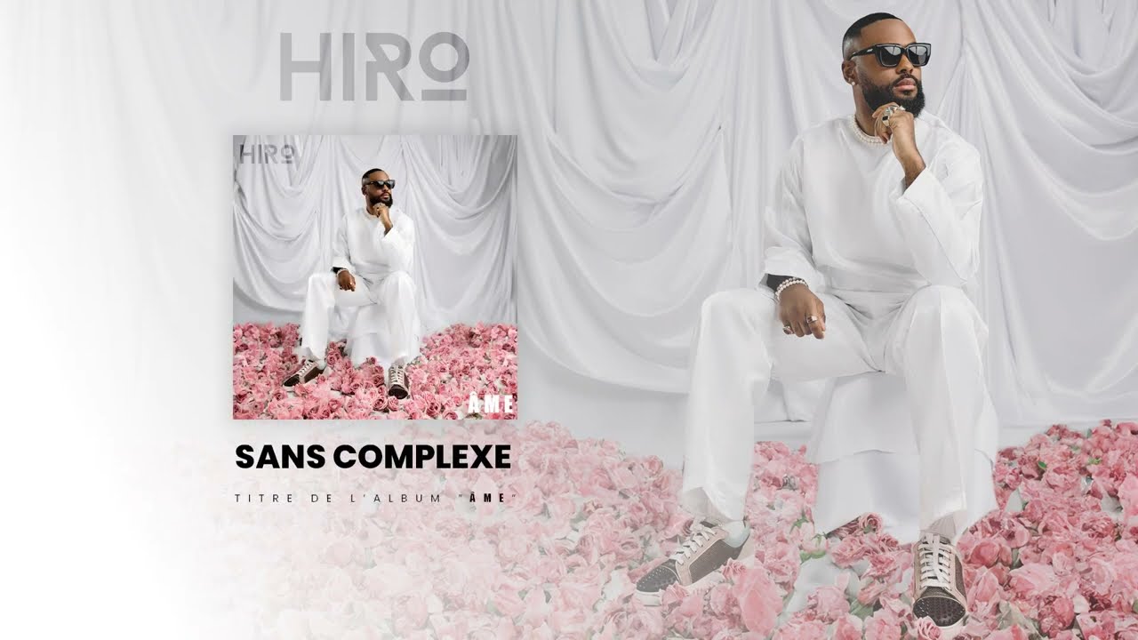 Hiro - Sans Complexe (Vidéo Lyrics)