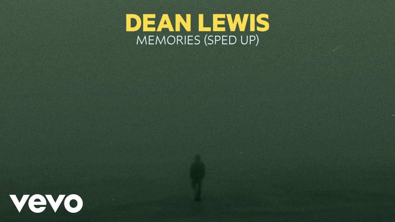 Dean Lewis - Memories (Sped Up / Official Audio)