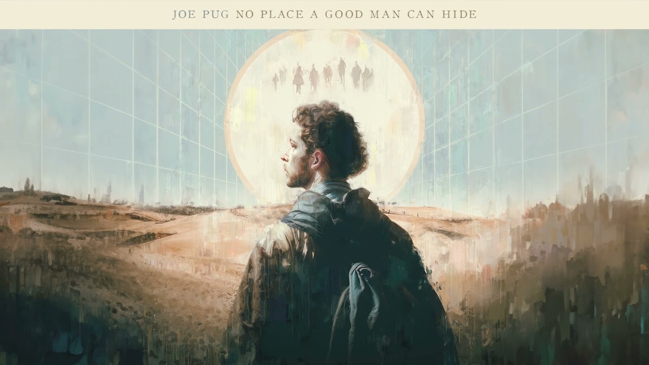 Joe Pug "No Place a Good Man Can Hide" (Official Audio)